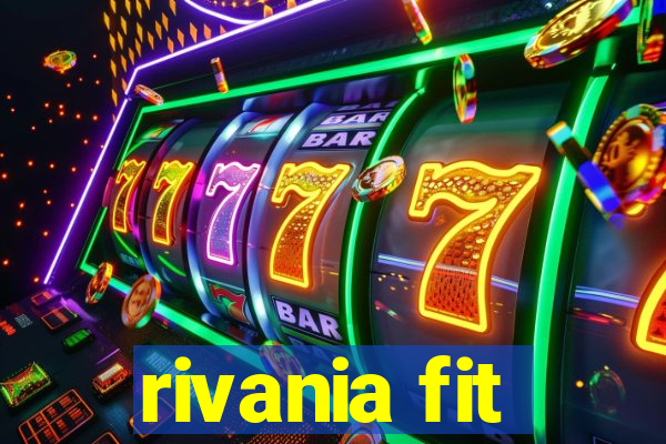 rivania fit